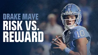 The Risks & Reward for the Patriots drafting Drake Maye