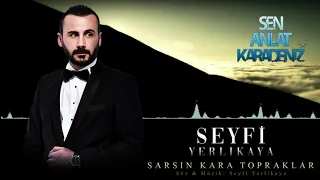 Seyfi Yerlikaya - Sarsın Kara Topraklar