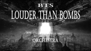 BTS Louder than bombs Orchestra (Epic/Hybrid) ver.