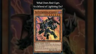 What Does Red-Eyes Archfiend of Lightning Do? (Yugioh Cards Explained for Easy Deck Building)