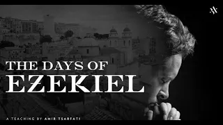 The Days of Ezekiel | A Teaching by Amir Tsarfati (January 17, 2023)