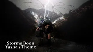 Storms Boon- Yasha's Theme- The Rise Undaunted