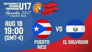 Puerto Rico v El Salvador - Full Game - Semi-Final - Centrobasket U17 Women's Championship 2017