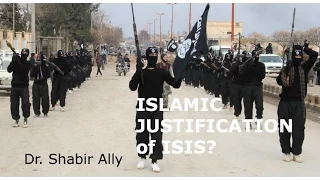 How does Islamic State (ISIS) Justify its Actions? | Dr. Shabir Ally