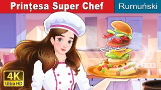 Prințesa Super Chef | Super Chef Princess in Romanian | @RomanianFairyTales