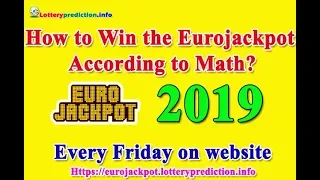 How to Win the Eurojackpot According to Math 2019?