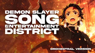 TANJIRO KAMADO SONG | "Entertainment District (Orchestral Version)" | Animetrix [DEMON SLAYER]