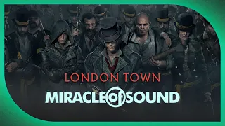 LONDON TOWN by Miracle Of Sound (Assassin's Creed Syndicate)