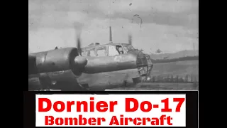 LUFTWAFFE DORNIER Do-17 BOMBER FOOTAGE   TAXIING, TAKEOFF & AIR-TO-AIR  XD52144