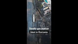 Deadly gas station blast in Romania