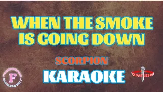 WHEN THE SMOKE IS GOING DOWN/SCORPION /KARAOKE