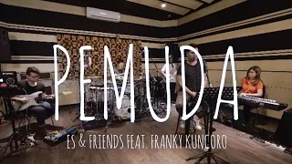Echa Soemantri & Friends - Pemuda (Candra Darusman)