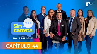 Sin Carreta con Juan Diego Alvira | Capítulo 44 - Canal 1