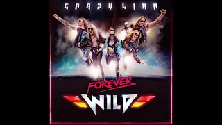 Crazy Lixx - Forever Wild