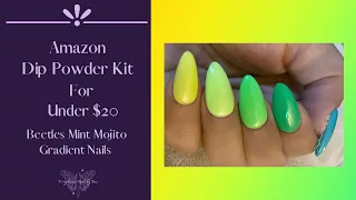 Amazon Dip Kit For Under $20 | Beetles Mint Mojito Gradient Nails