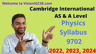 AS & A Level Physics syllabus (9702) | 2022, 2023, 2024