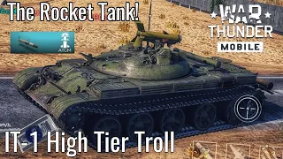 War Thunder Mobile High Tier TROLL IT-1 Rocket Tank 9 Kills 1300+ Points - Japan