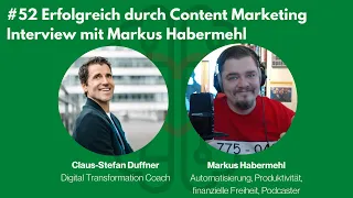 #52 Erfolgreich durch Content Marketing - Interview mit Markus Habermehl