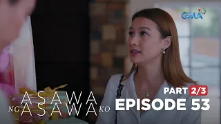 Asawa Ng Asawa Ko: The evil second wife begins her scheme! (Full Episode 53 - Part 2/3)