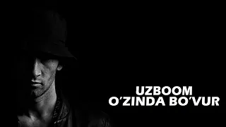 UZBOOM-O'ZINDA BO'VUR