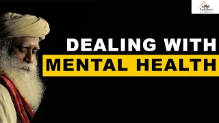 Sadhguru - Dealing With Mental Health | Mental Illness | Spiritualism | Science | Medication