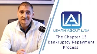 The Chapter 13 Repayment Process | Learn About Law