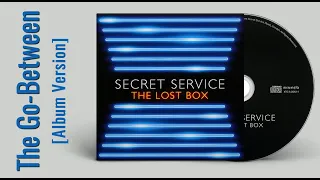 Secret Service — The Go-Between (AUDIO, 2012 Album Version)