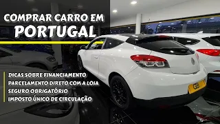 Comprar Carros em PORTUGAL! Video com preços e dicas sobre financiamento e parcelamento direto