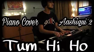 Tum Hi Ho | Ashiqui 2 | Piano Cover