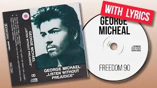 George Michael - Freedom 90 (With Lyrics)