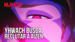 YHWACH Busca Reclutar a Aizen | Español Latino