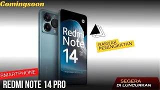 LEBIH BERKELAS🔥REDMI NOTE 14 PRO SIAP DILUNCURKAN - BOCORAN SPESIFIKASI DAN HARGANYA