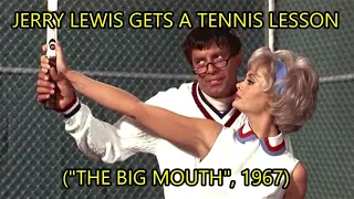 Jerry Lewis Gets A Tennis Lesson ("The Big Mouth", 1967)
