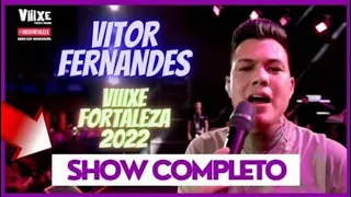 Vitor Fernandes No Viiixe Fortaleza 2022|Show Completo