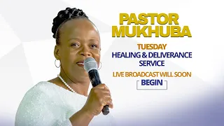 SPECIAL TUESDAY HEALING & DELIVERANCE SERVICE WITH PASTOR MUKHUBA | 14 MAY 2024