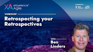 WORKSHOP - Ben Linders - Retrospecting your Retrospectives