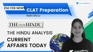 The Hindu Analysis Today | Current affairs today | CLAT Preparation | CLAT 2022 | 21 February News