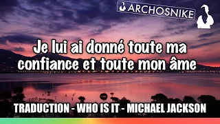 Who Is It - Michael Jackson | Traduction & Lyrics 🇫🇷