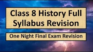 Class 8 History (Social Science) Full Syllabus Revision | Important Question/ Answers | Final Exams