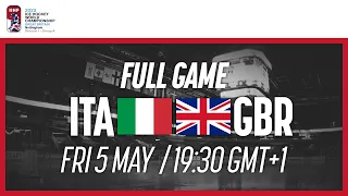 Full Game | Italy vs. Great Britain | 2023 IIHF Ice Hockey World Championship | Division I Group A