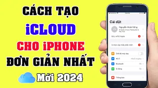 Cách Tạo Tài Khoản iCloud Cho iPhone - ID Apple Đơn giản Nhất