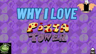 Why I Love Pizza Tower (PC)