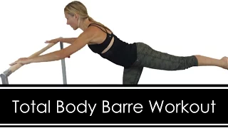 Total Body Barre Workout: FULL LENGTH: AT HOME