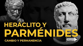 Heráclito y Parménides, cambio y permanencia