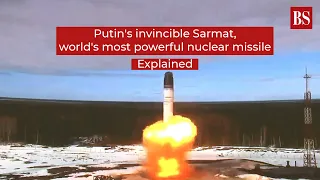 Know about Putin's Sarmat, world's most powerful nuclear missile