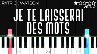 Patrick Watson -  Je te laisserai des mots | EASY Piano Tutorial