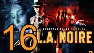 Прохождение L.A. Noire  — Часть 16: Черный Цезарь