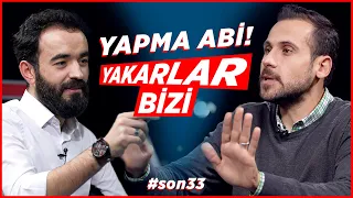 Yapma Abi! Yakarlar Bizi - Ümit Erdim | SON33