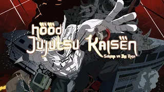 Hood Jujutsu Kaisen: Sukuna vs Big Raga the Opp Stoppa