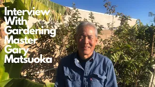 Gary Matsuoka of Laguna Hills Nursery Drops Major Knowledge For Nearly 1 Hour